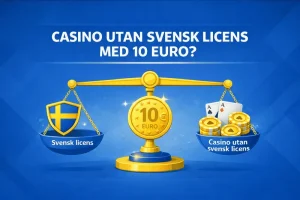 Casino utan svensk licens 10 euro jämförelse mellan licenser